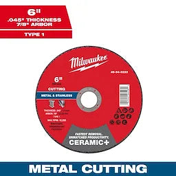 Milwaukee 6 x .045 x 7/8 Ceramic+ Metal Cut Off Wheel -Type 1